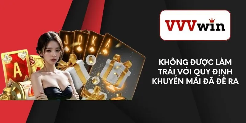 khong-duoc-lam-trai-voi-quy-dinh-khuyen-mai-da-de-ra
