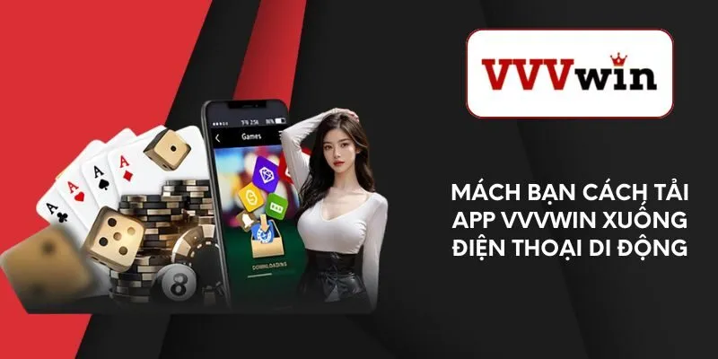 mach-ban-cach-tai-app-vvvwin-xuong-dien-thoai-di-dong
