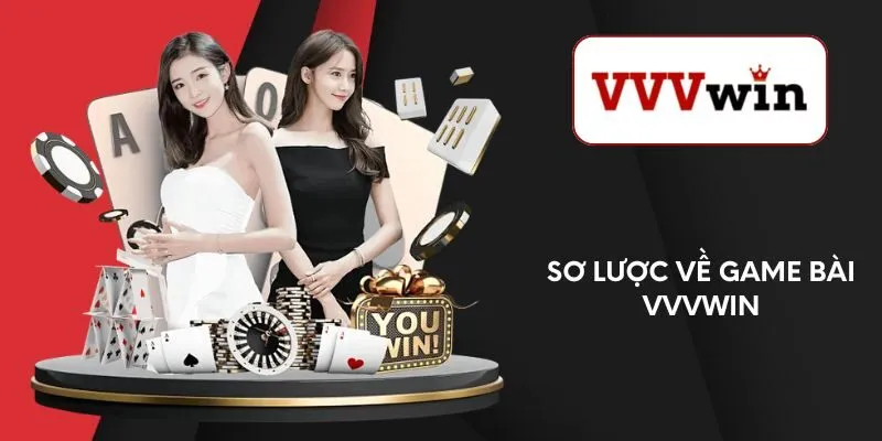 so-luoc-ve-game-bai-vvvwin
